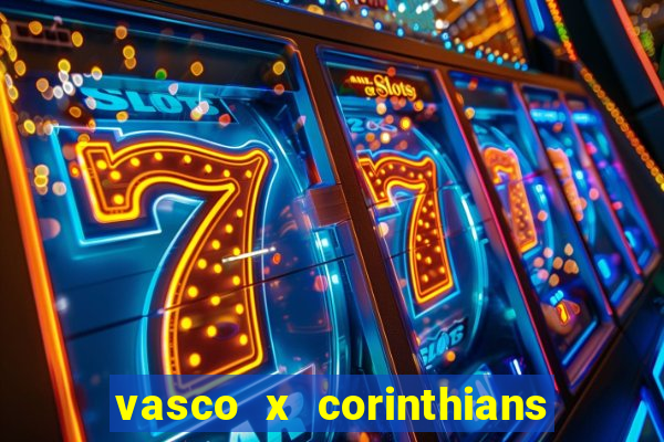 vasco x corinthians primeiro turno